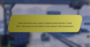 featured-image-codes-de-bonus-pour-joueurs-veterans-dans-world-of-tanks-blitz-recompenses-de-fidelite-acces-special-date-depiration
