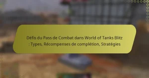 featured-image-defis-du-pass-de-combat-dans-world-of-tanks-blitz-types-recompenses-de-completion-strategies