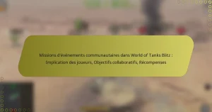 featured-image-missions-devenements-communautaires-dans-world-of-tanks-blitz-implication-des-joueurs-objectifs-collaboratifs-recompenses