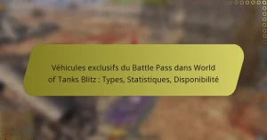 featured-image-vehicules-eclusifs-du-battle-pass-dans-world-of-tanks-blitz-types-statistiques-disponibilite